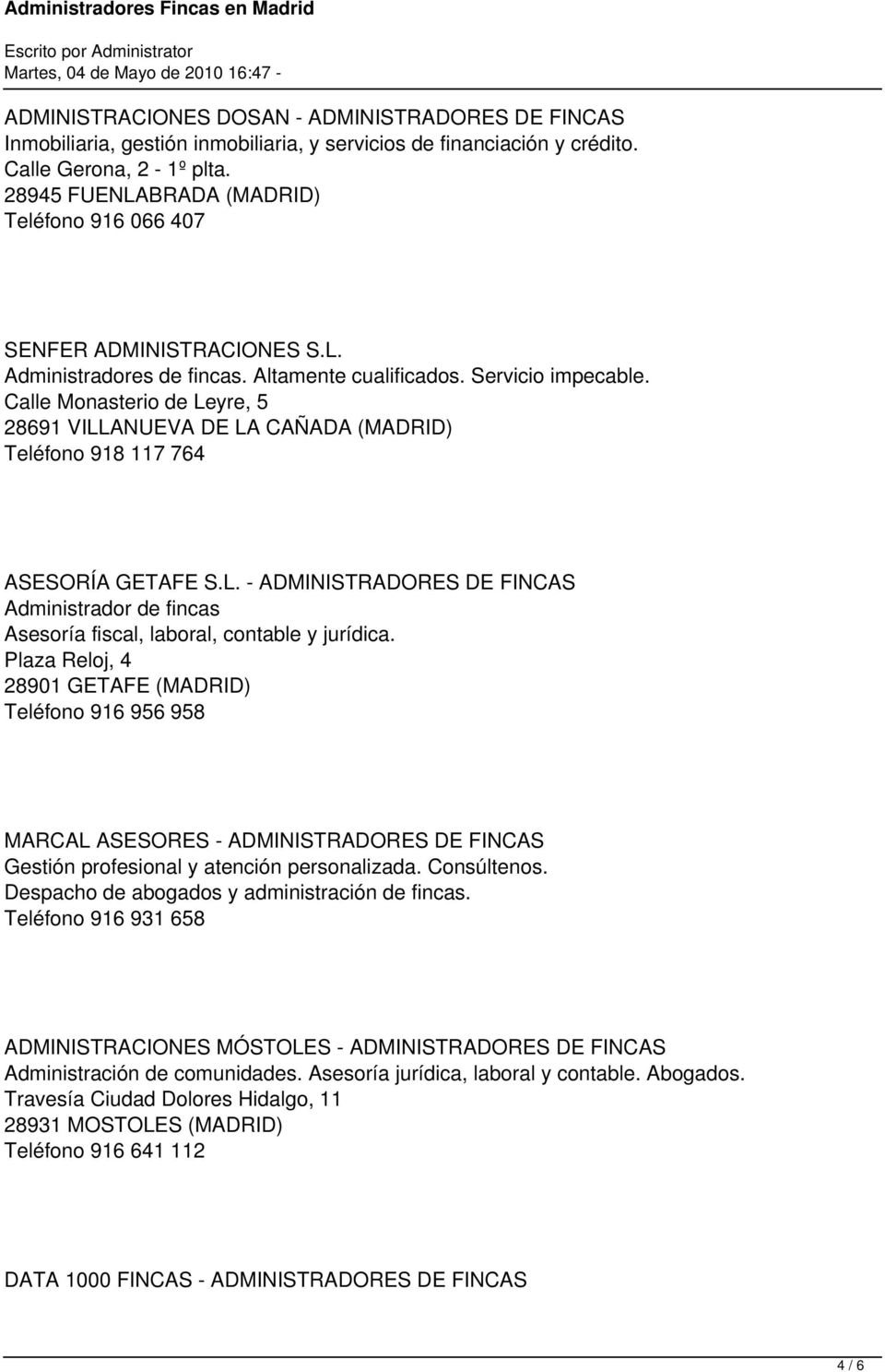 Calle Monasterio de Leyre, 5 28691 VILLANUEVA DE LA CAÑADA (MADRID) Teléfono 918 117 764 ASESORÍA GETAFE S.L. - ADMINISTRADORES DE FINCAS Administrador de fincas Asesoría fiscal, laboral, contable y jurídica.