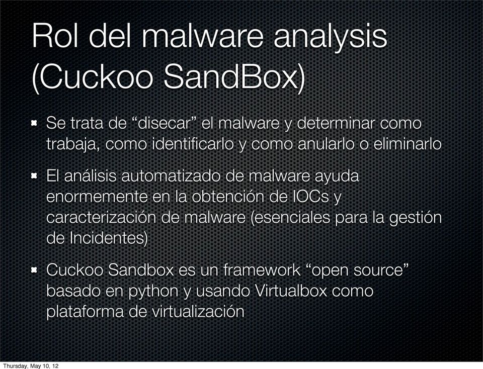 en la obtención de IOCs y caracterización de malware (esenciales para la gestión de Incidentes) Cuckoo