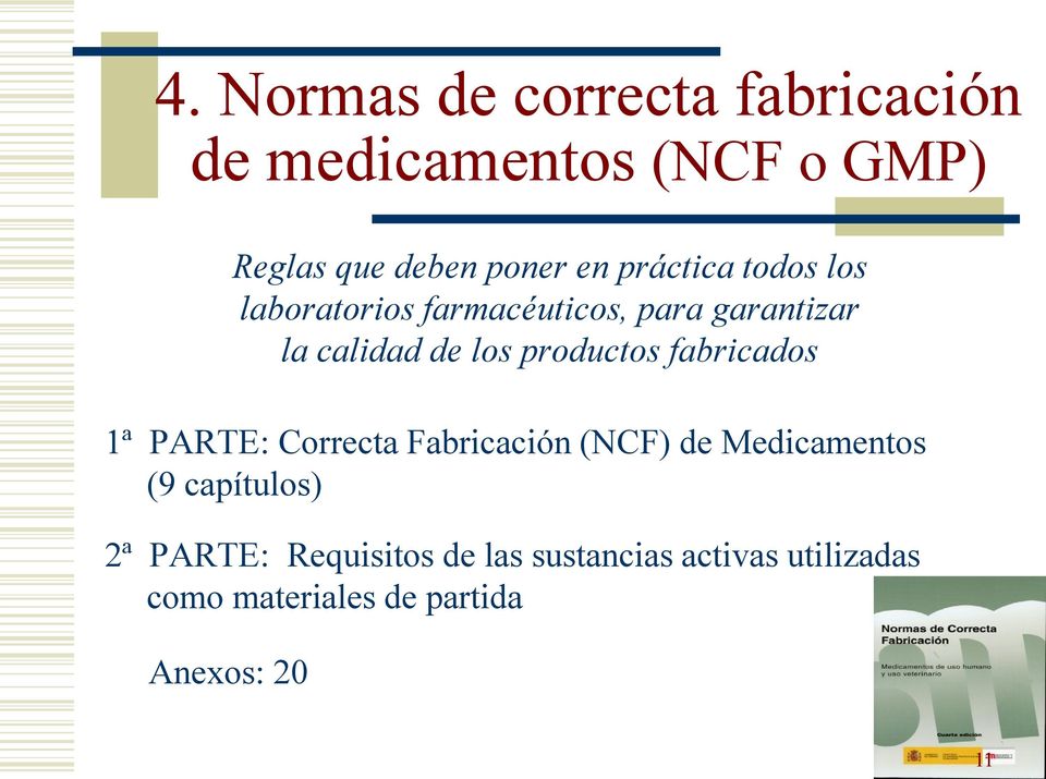 productos fabricados 1ª PARTE: Correcta Fabricación (NCF) de Medicamentos (9 capítulos)
