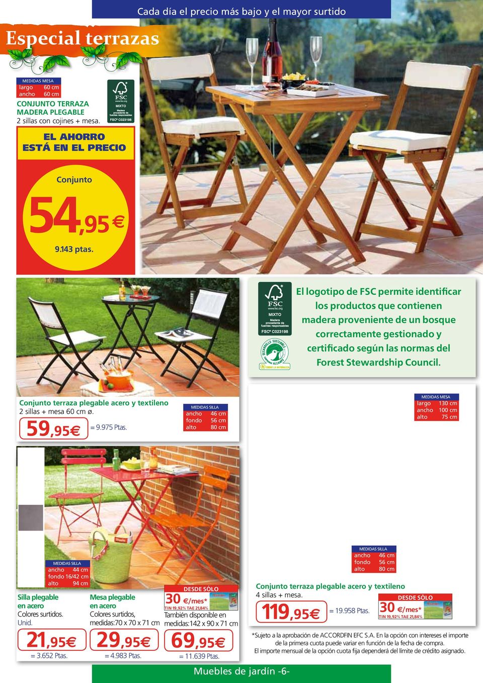 Conjunto terraza plegable acero y textileno 2 sillas + mesa 60 cm ø. 59,95E = 9.975 Ptas.