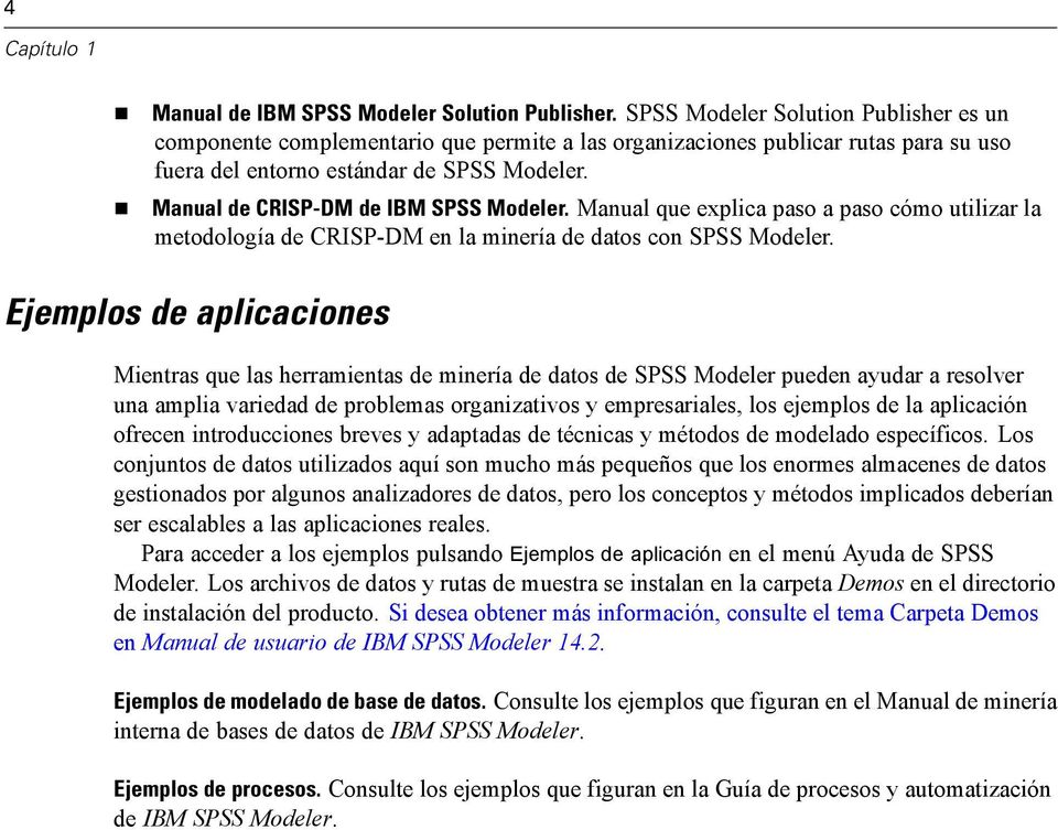 Manual de CRISP-DM de IBM SPSS Modeler. Manual que explica paso a paso cómo utilizar la metodologíadecrisp-dmenlamineríadedatosconspssmodeler.