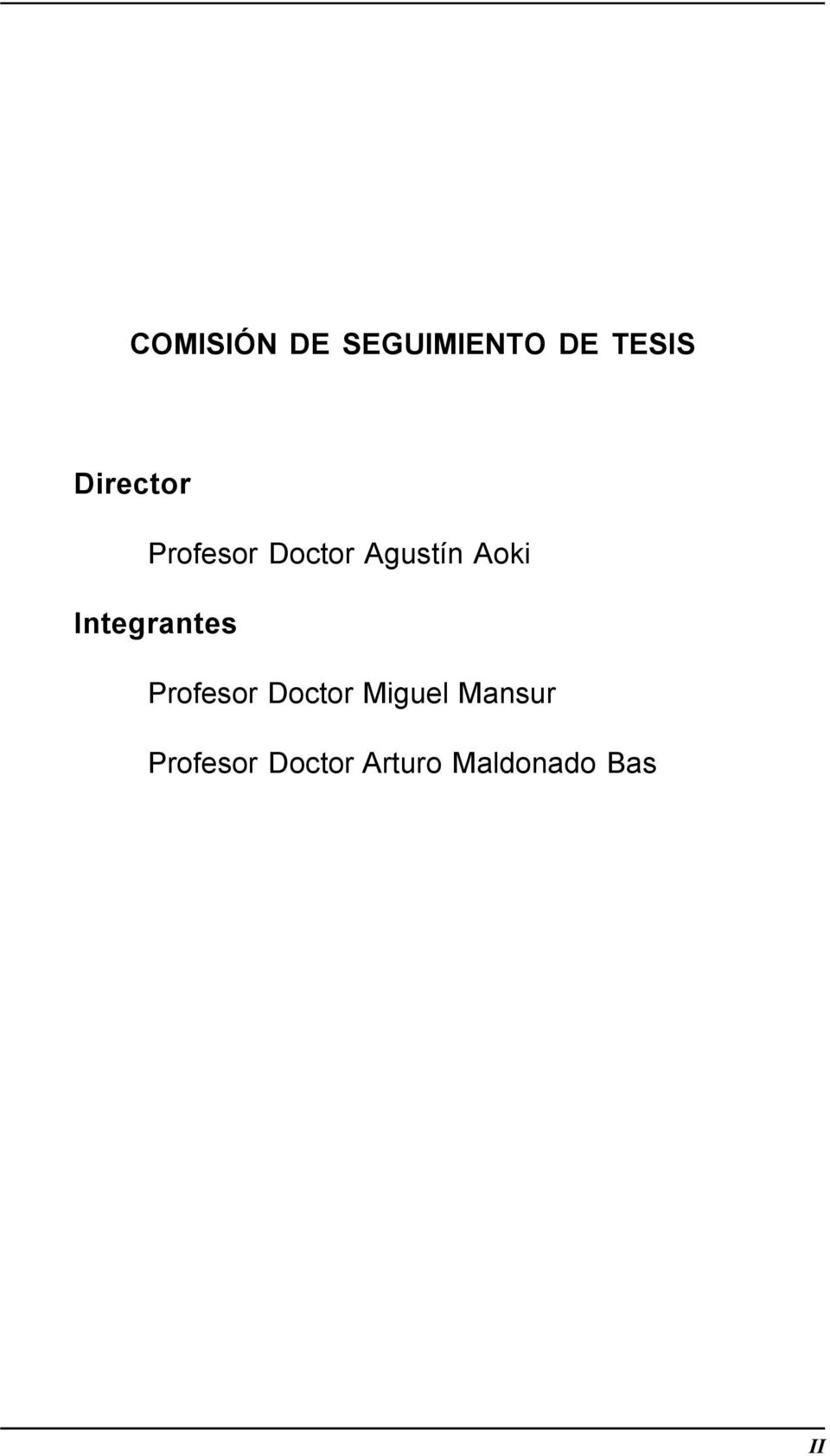 Integrantes Profesor Doctor Miguel