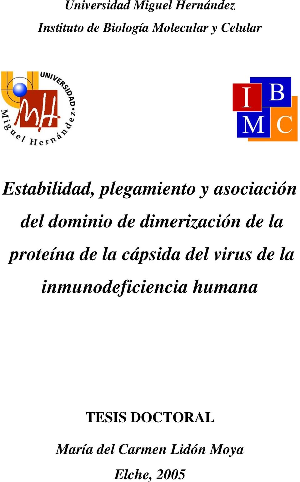 dimerización de la proteína de la cápsida del virus de la