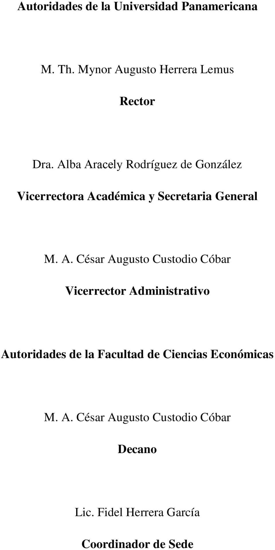 acely Rodríguez de González Vicerrectora Ac