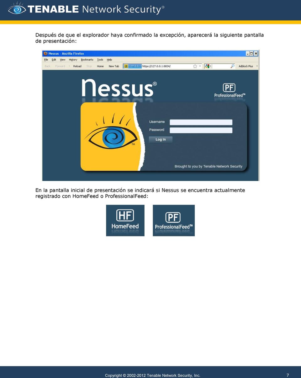 presentación se indicará si Nessus se encuentra actualmente registrado