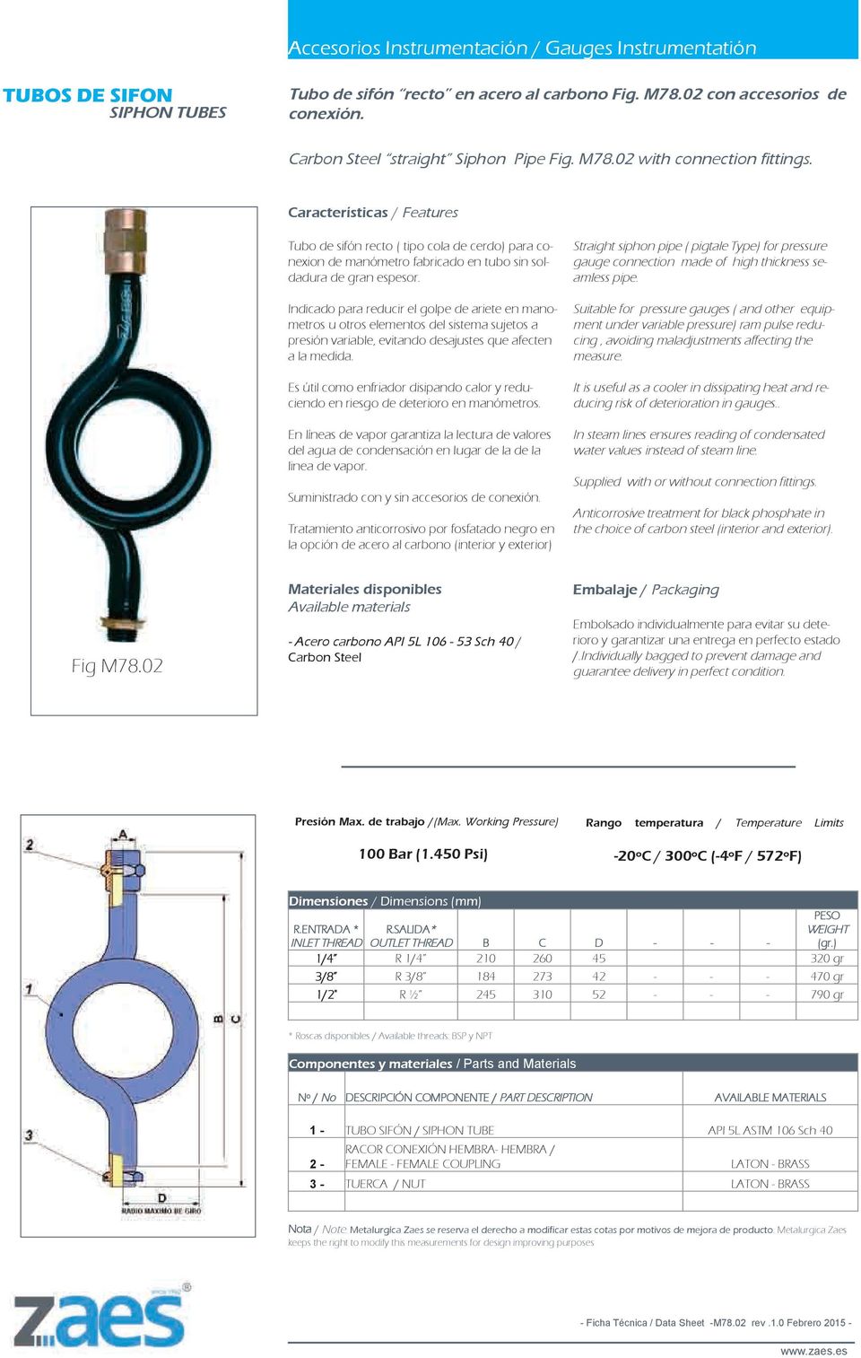 for pressure gauge connection made of high thickness seamless pipe. Fig M78.