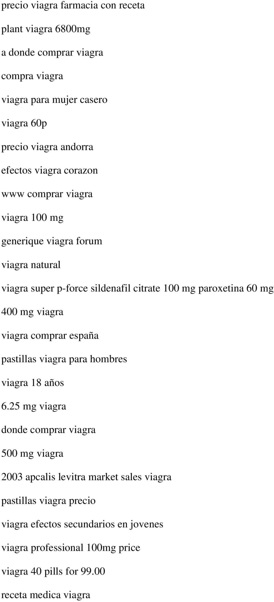 mg 400 mg viagra viagra comprar españa pastillas viagra para hombres viagra 18 años 6.
