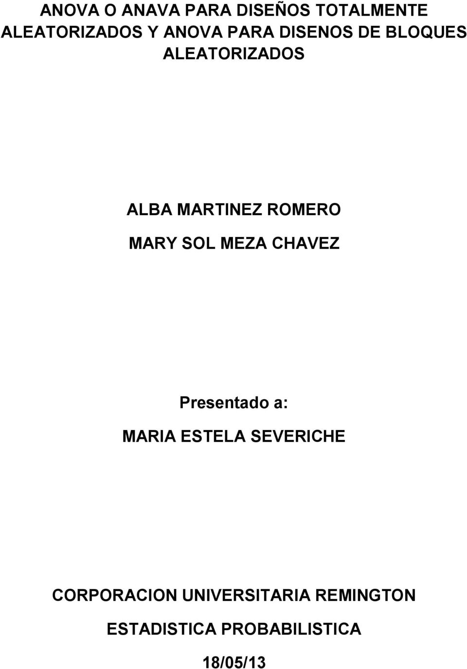 MARY SOL MEZA CHAVEZ Presentado a: MARIA ESTELA SEVERICHE