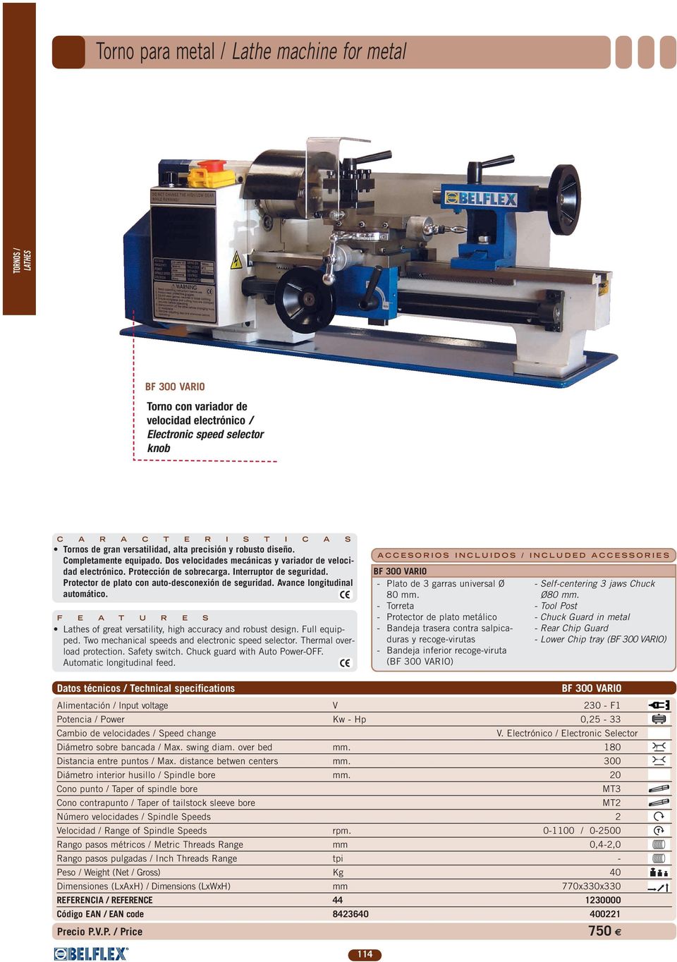 Avance longitudinal automático. Lathes of great versatility, high accuracy and robust design. Full equipped. Two mechanical speeds and electronic speed selector. Thermal overload protection.