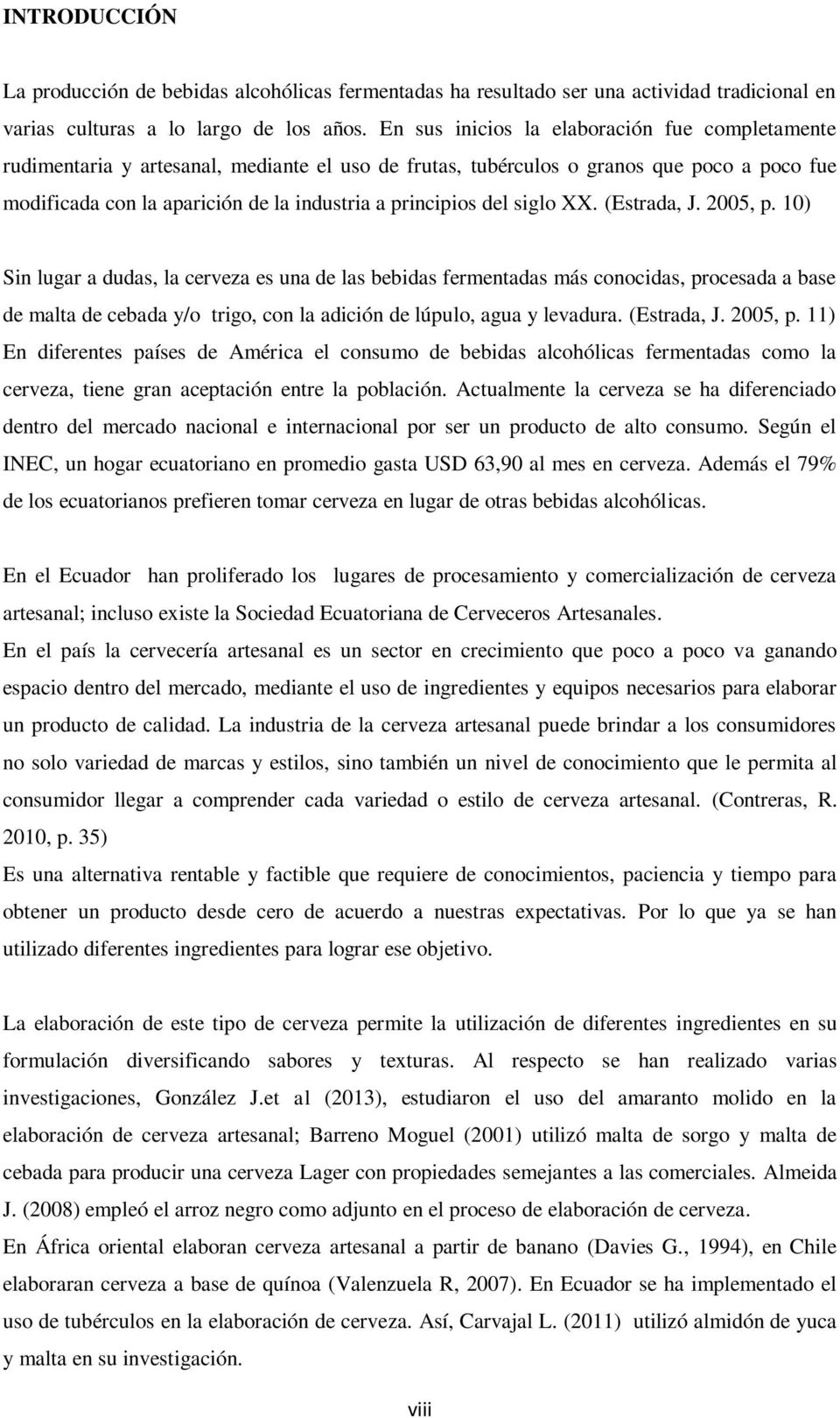 del siglo XX. (Estrada, J. 2005, p.