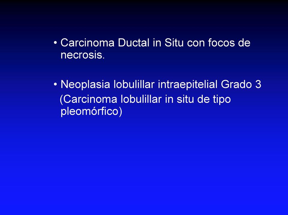 Neoplasia lobulillar intraepitelial
