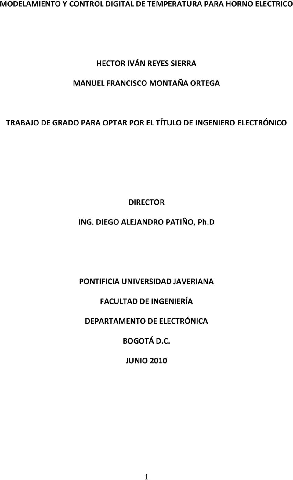 INGENIERO ELECTRÓNICO DIRECTOR ING. DIEGO ALEJANDRO PATIÑO, Ph.