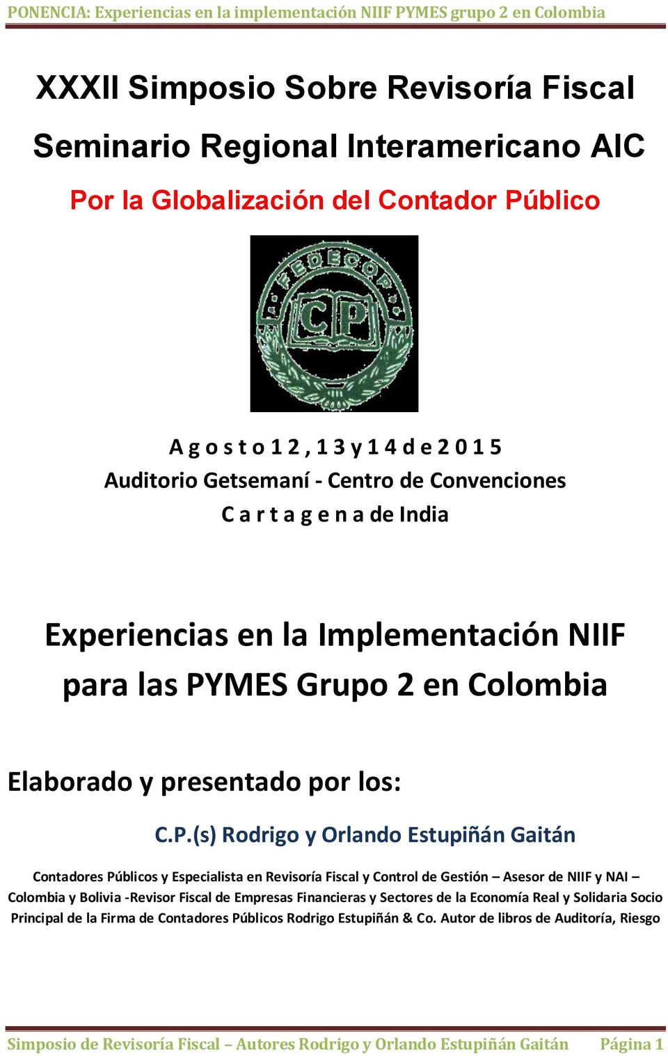 MES Grupo 2 en Colombia Elaborado y presentado por los: C.P.
