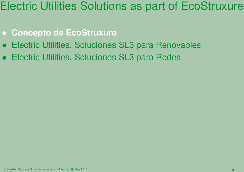 Soluciones SL3 para Renovables Electric Utilities.