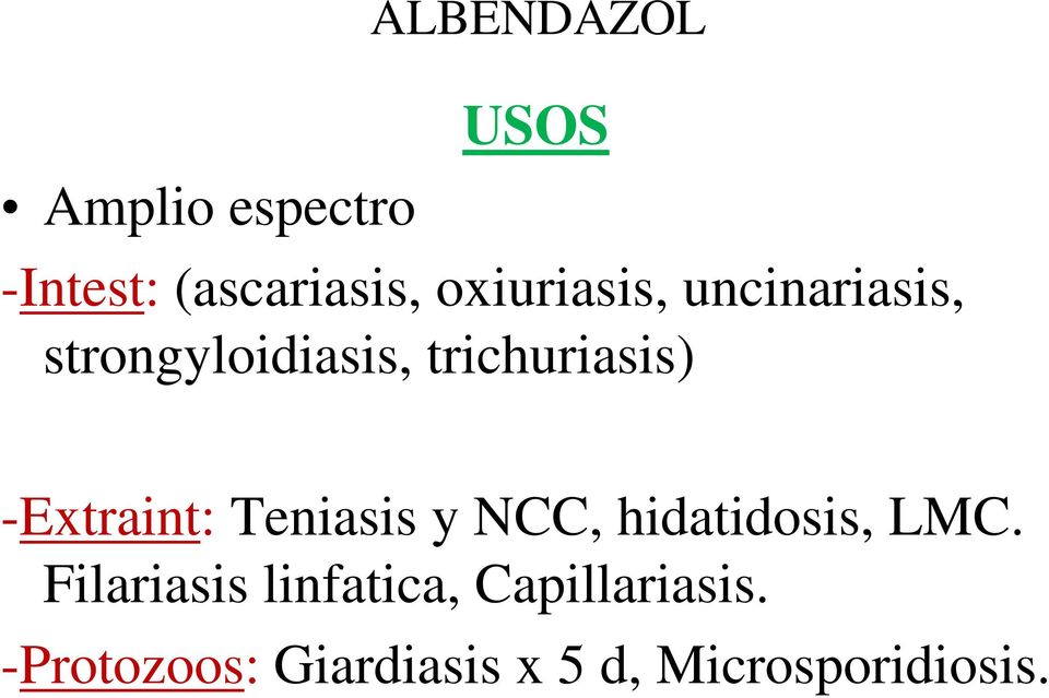-Extraint: Teniasis y NCC, hidatidosis, LMC.