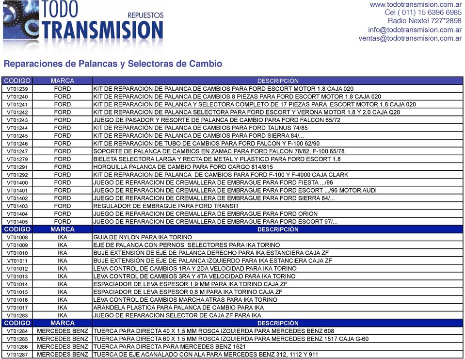 8 CAJA 020 VT01242 FORD KIT DE REPARACION DE PALANCA SELECTORA PARA FORD ESCORT Y VERONA MOTOR 1.8 Y 2.