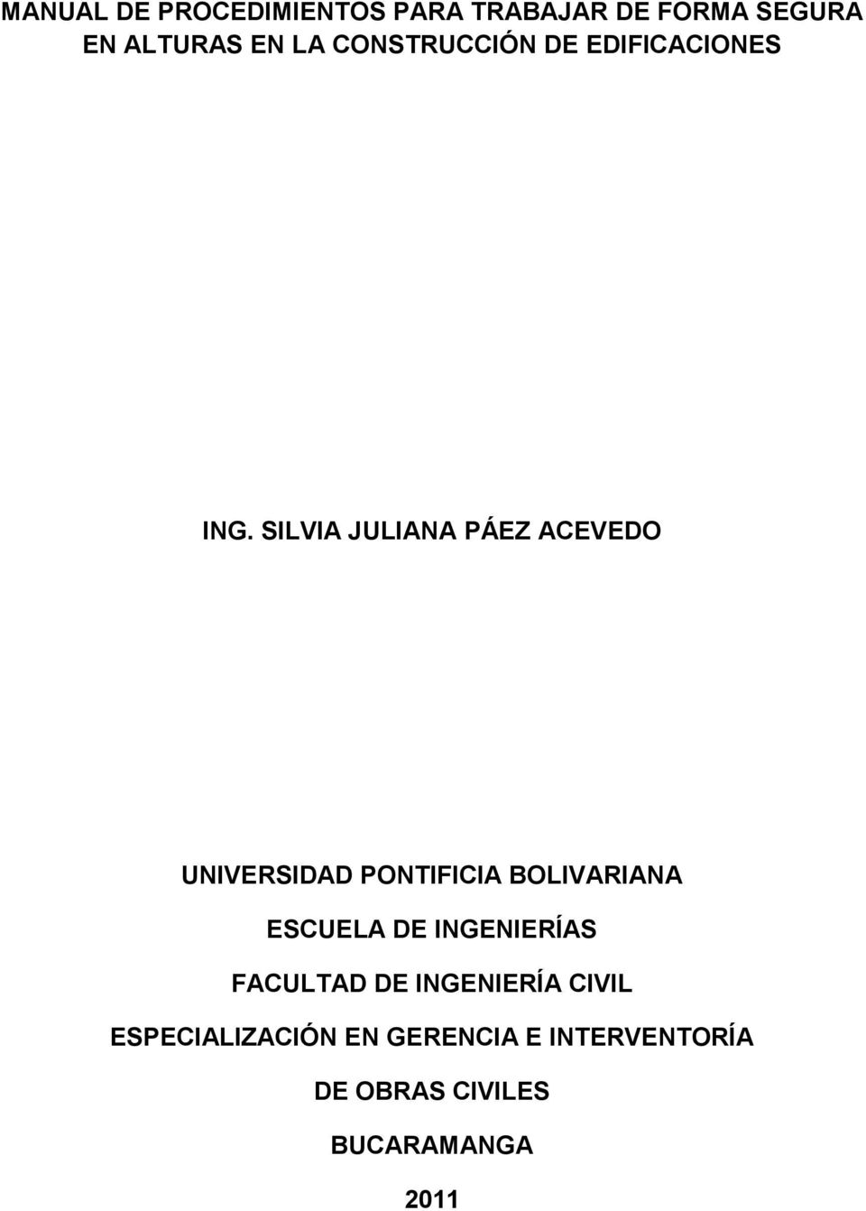 SILVIA JULIANA PÁEZ ACEVEDO UNIVERSIDAD PONTIFICIA BOLIVARIANA ESCUELA DE
