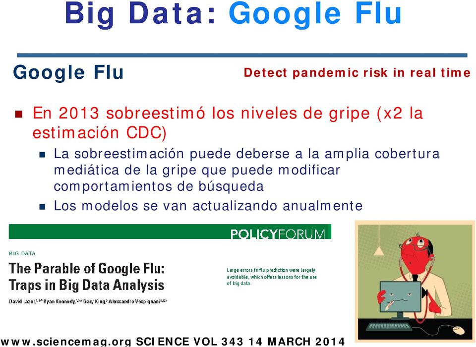 amplia cobertura mediática de la gripe que puede modificar comportamientos de búsqueda