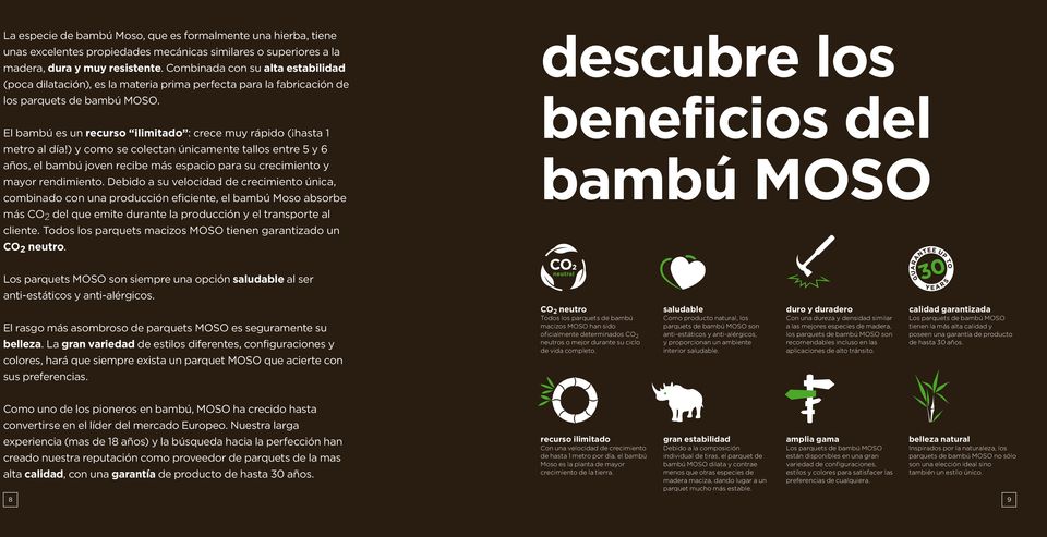 El bambú es un recurso ilimitado : crece muy rápido ( hasta 1 metro al día!