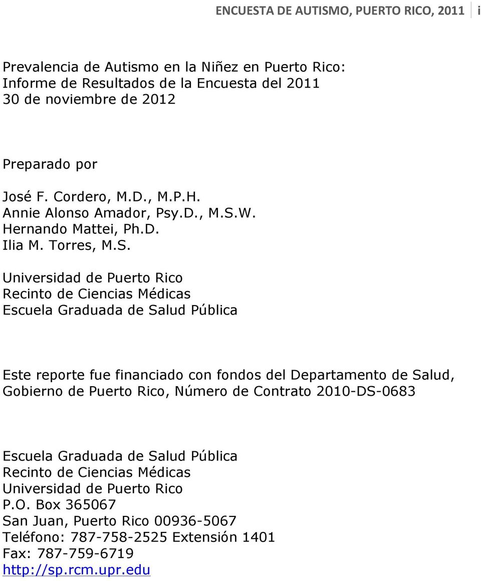 W. Hernando Mattei, Ph.D. Ilia M. Torres, M.S.