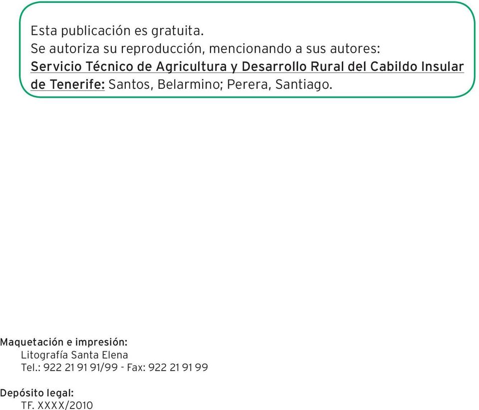 Agricultura y Desarrollo Rural del Cabildo Insular de Tenerife: Santos,