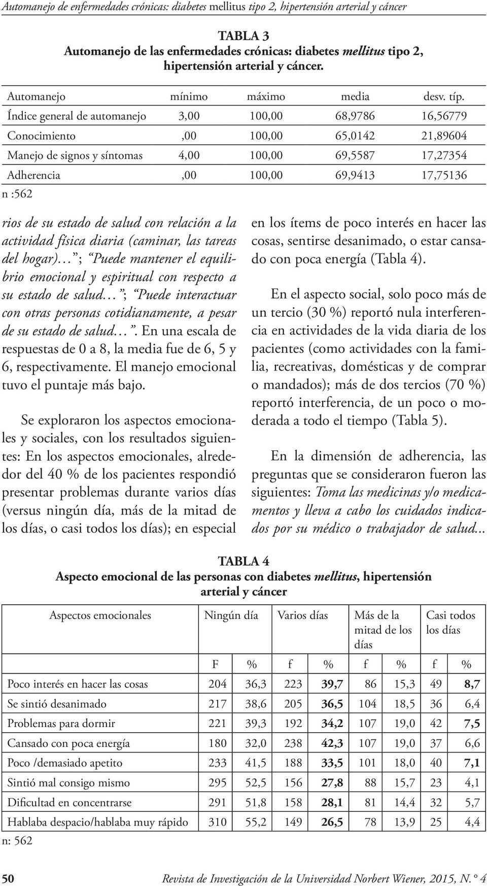 TABLA 3 Automanejo de las enfermedades crónicas: diabetes mellitus tipo 2, hipertensión arterial y cáncer.