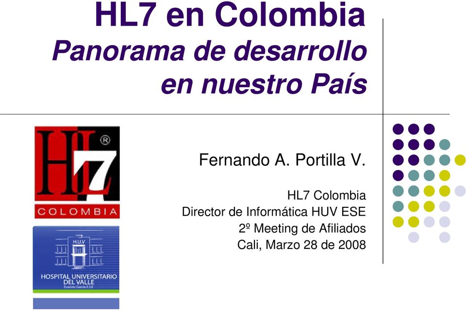 HL7 Colombia Director de Informática HUV