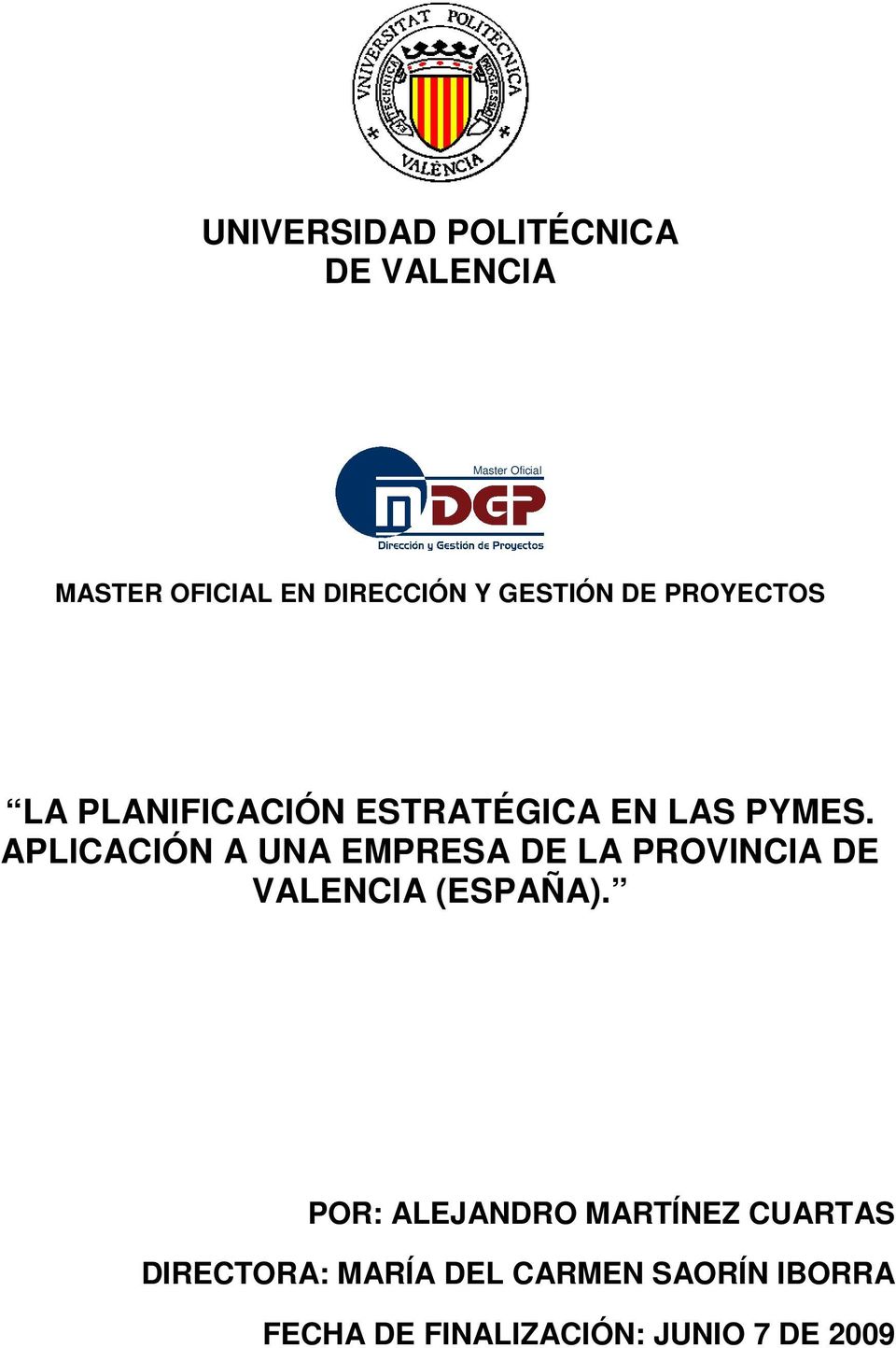 APLICACIÓN A UNA EMPRESA DE LA PROVINCIA DE VALENCIA (ESPAÑA).