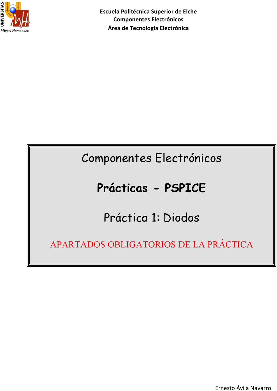 +#'(( Prácticas - PSPICE Práctica 1: Diodos