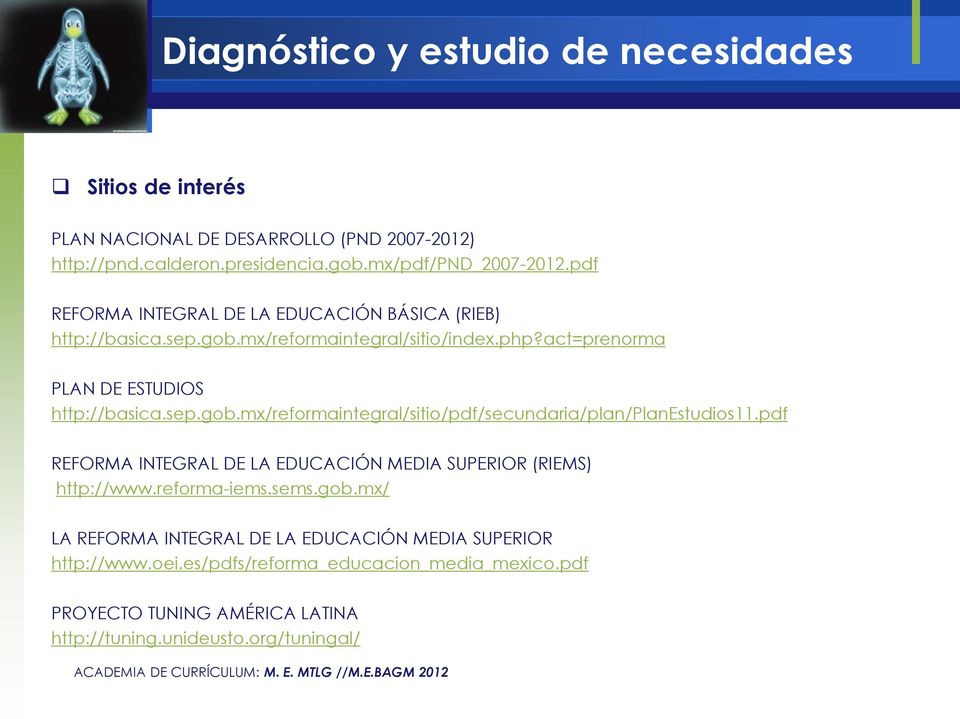 pdf REFORMA INTEGRAL DE LA EDUCACIÓN MEDIA SUPERIOR (RIEMS) http://www.reforma-iems.sems.gob.mx/ LA REFORMA INTEGRAL DE LA EDUCACIÓN MEDIA SUPERIOR http://www.oei.