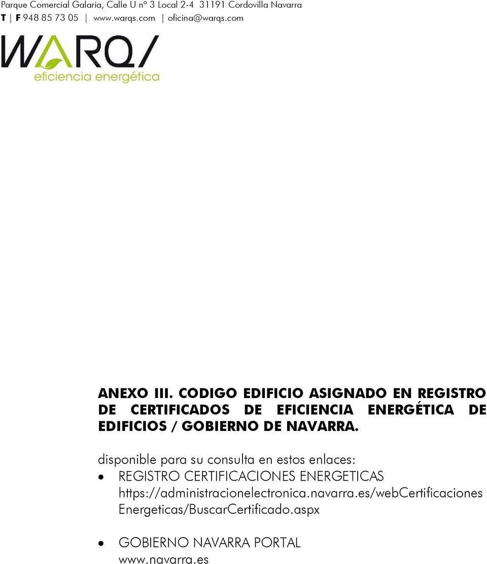CODIGO EDIFICIO ASIGNADO EN REGISTRO DE CERTIFICADOS DE EFICIENCIA ENERGÉTICA DE EDIFICIOS / GOBIERNO DE NAVARRA.