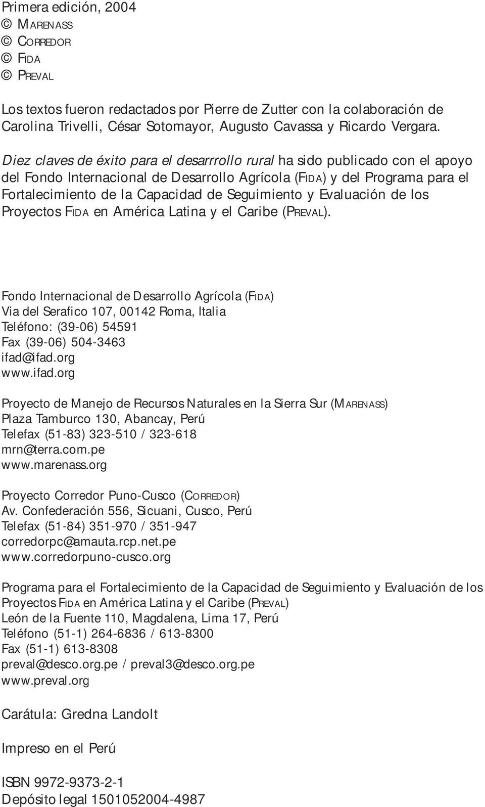Seguimiento y Evaluación de los Proyectos FIDA en América Latina y el Caribe (PREVAL).