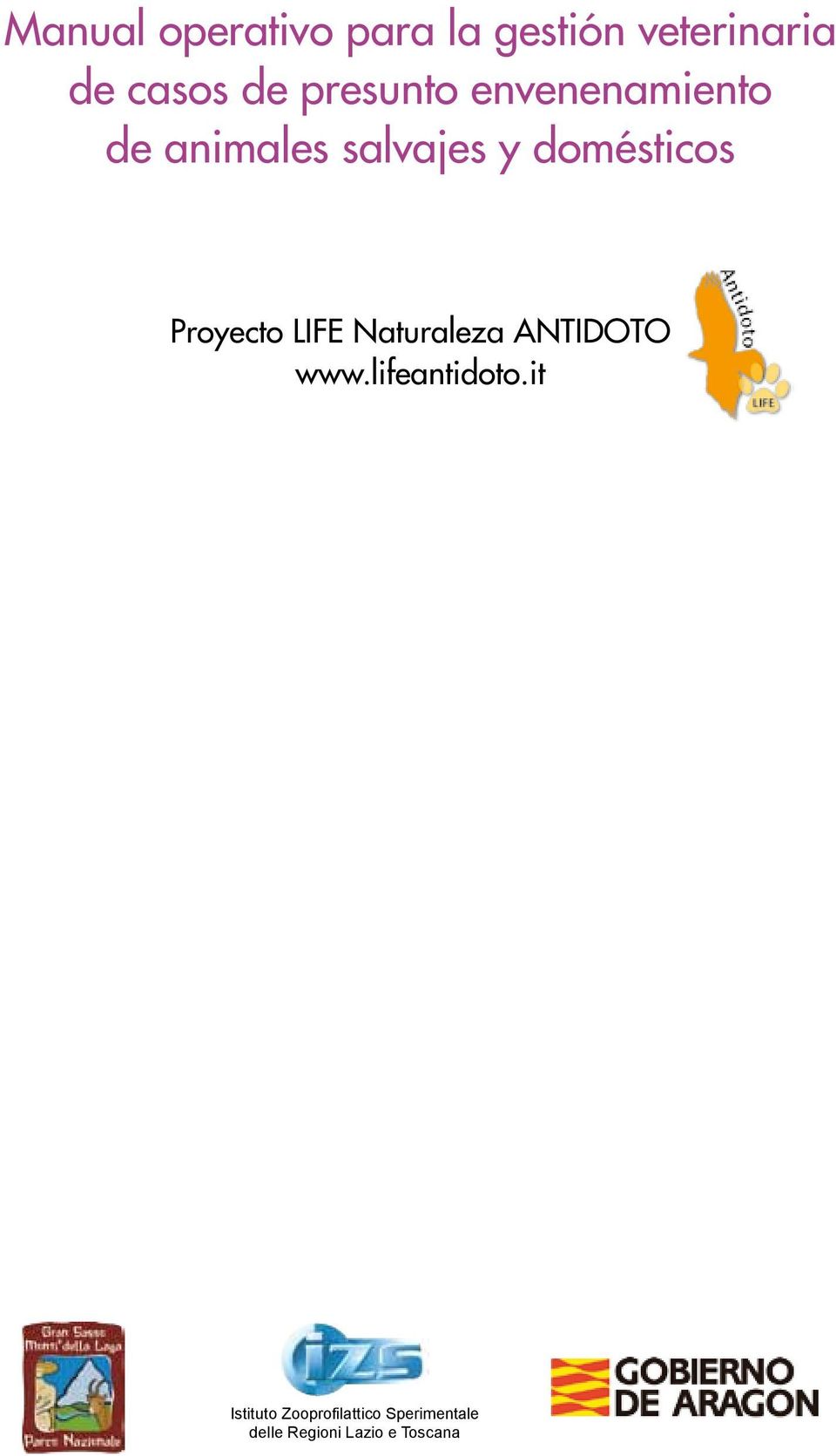 Proyecto LIFE Naturaleza ANTIDOTO www.lifeantidoto.