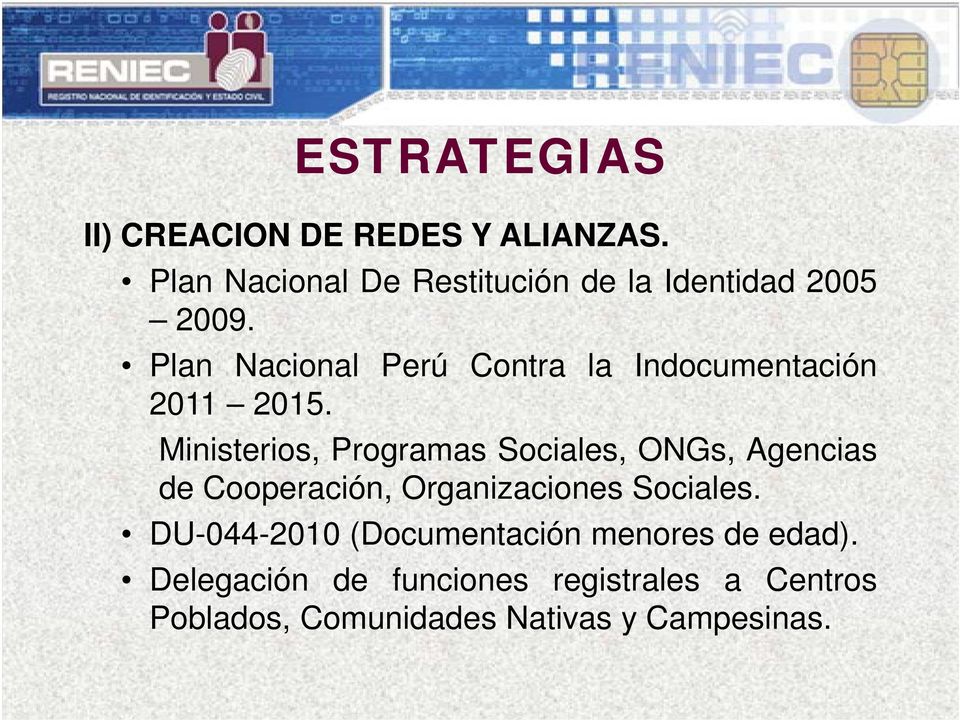 Plan Nacional Perú Contra la Indocumentación 2011 2015.