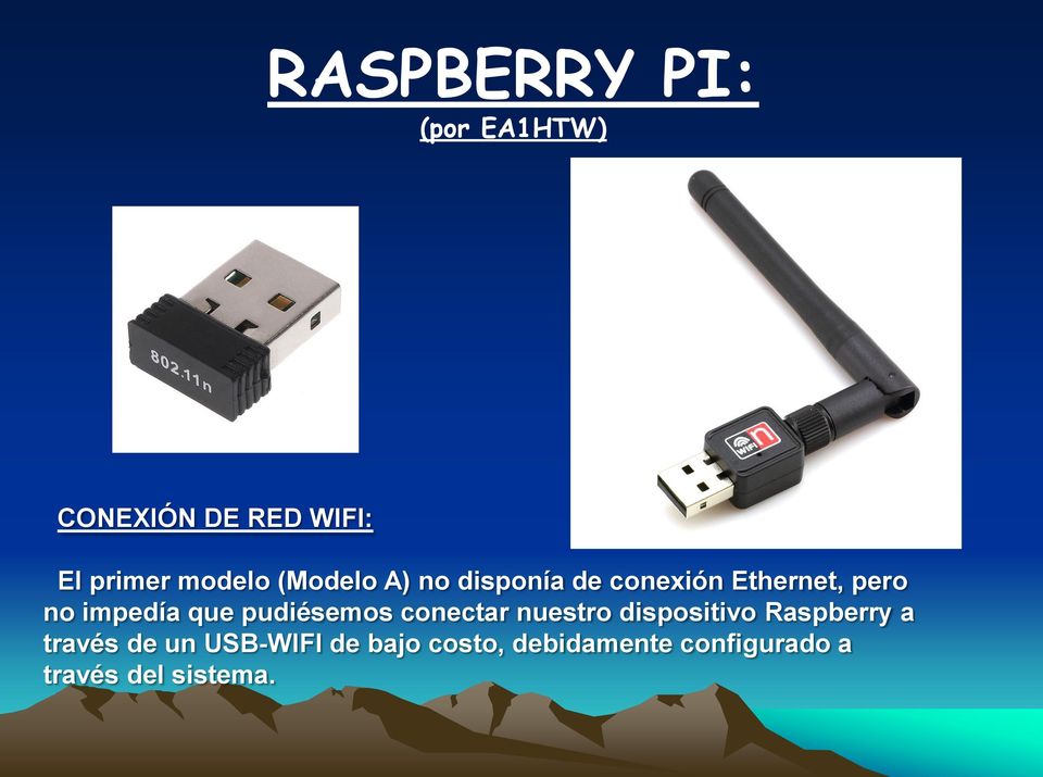 pudiésemos conectar nuestro dispositivo Raspberry a través