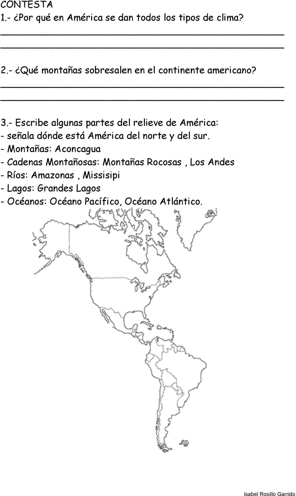 - Escribe algunas partes del relieve de América: - señala dónde está América del norte y del sur.