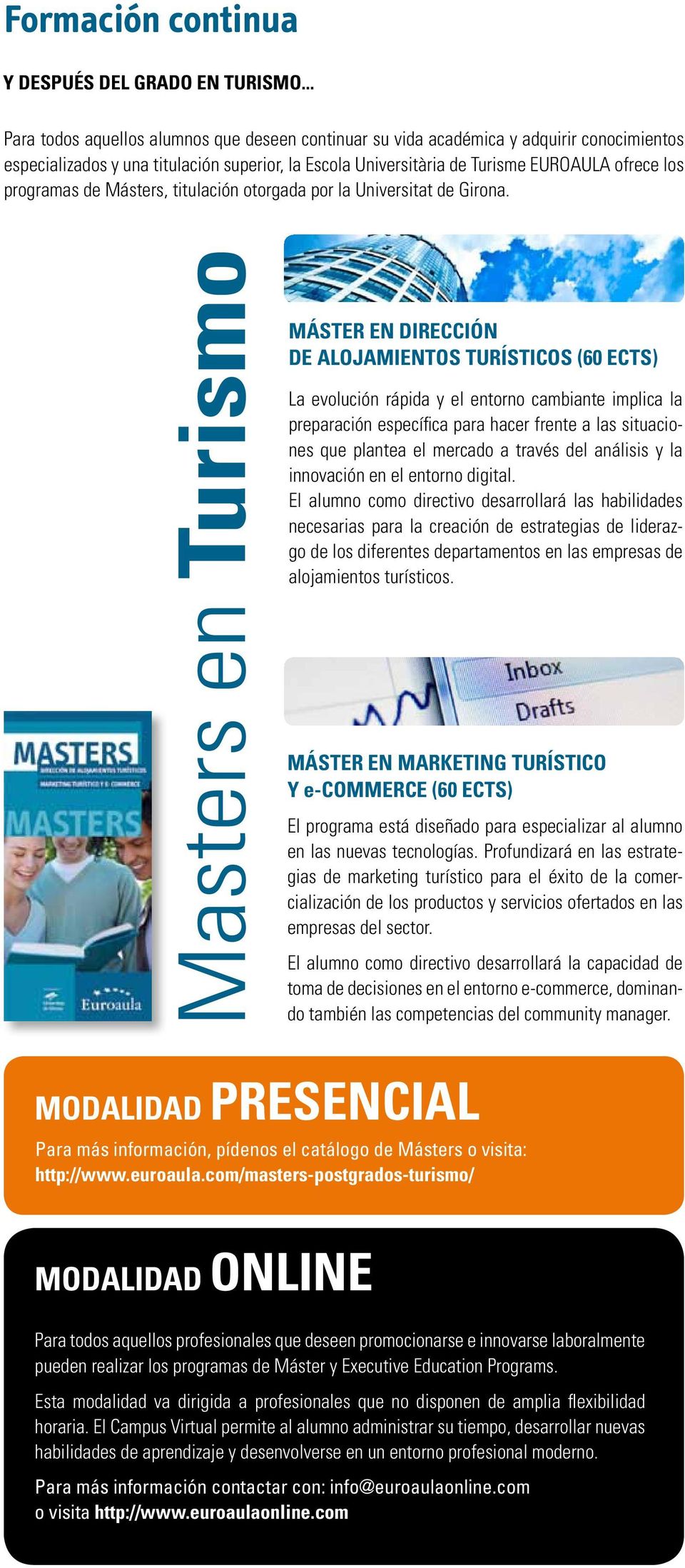 programas de Másters, titulación otorgada por la Universitat de Girona.