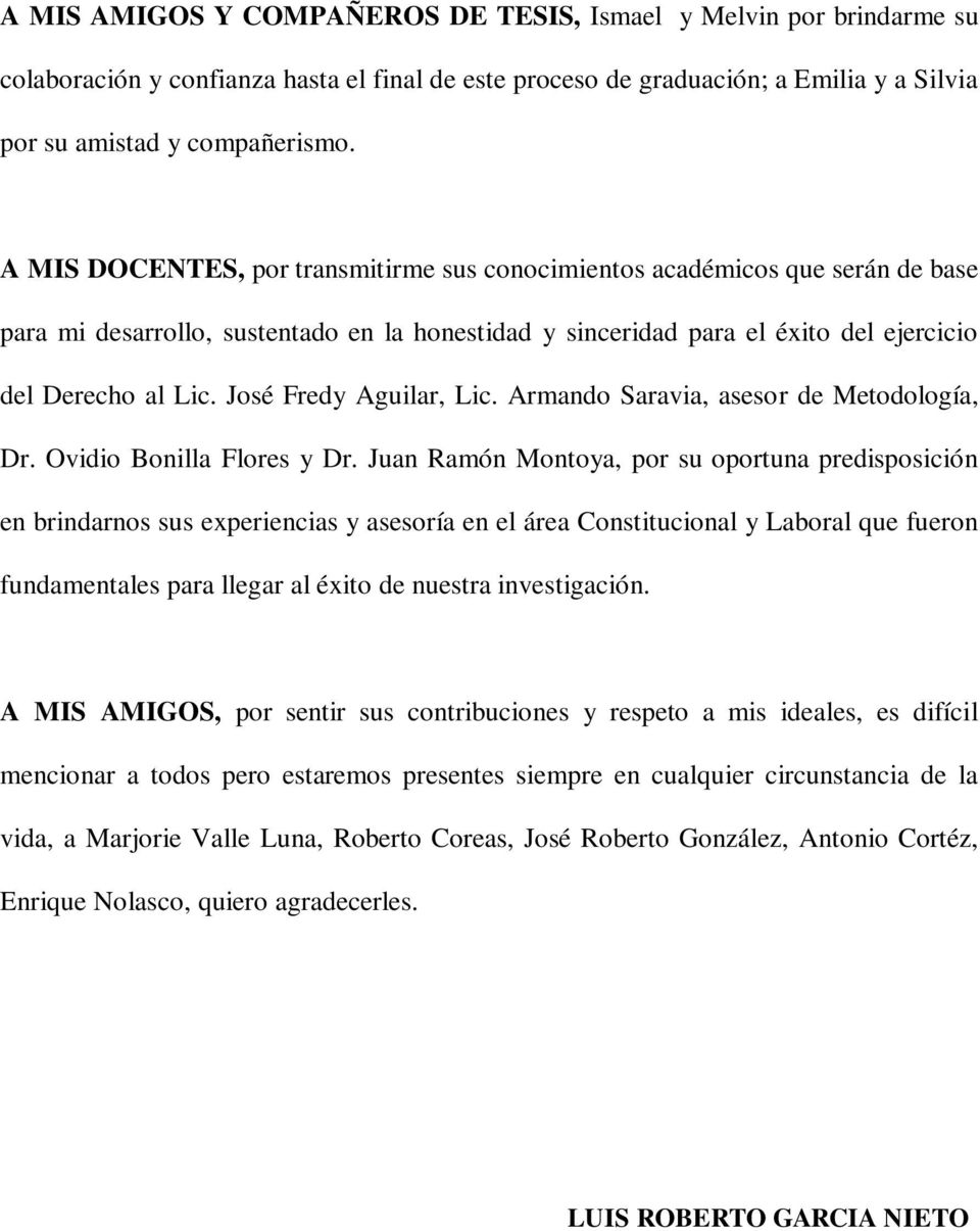 José Fredy Aguilar, Lic. Armando Saravia, asesor de Metodología, Dr. Ovidio Bonilla Flores y Dr.
