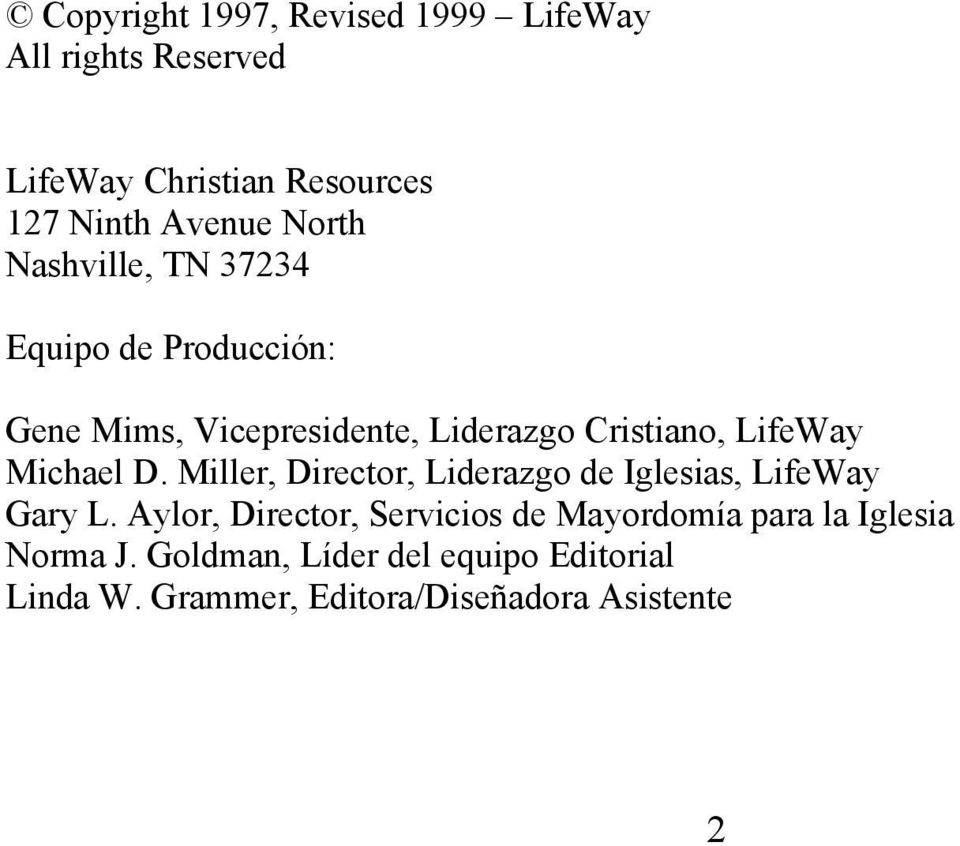Michael D. Miller, Director, Liderazgo de Iglesias, LifeWay Gary L.