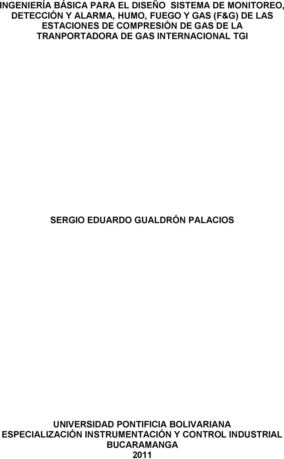 INTERNACIONAL TGI SERGIO EDUARDO GUALDRÓN PALACIOS 320 3063200 UNIVERSIDAD