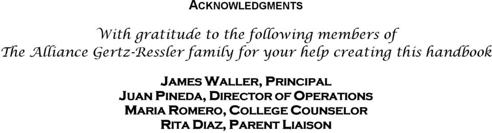 Gertz-Ressler family for your help creating this handbook JAMES WALLER,