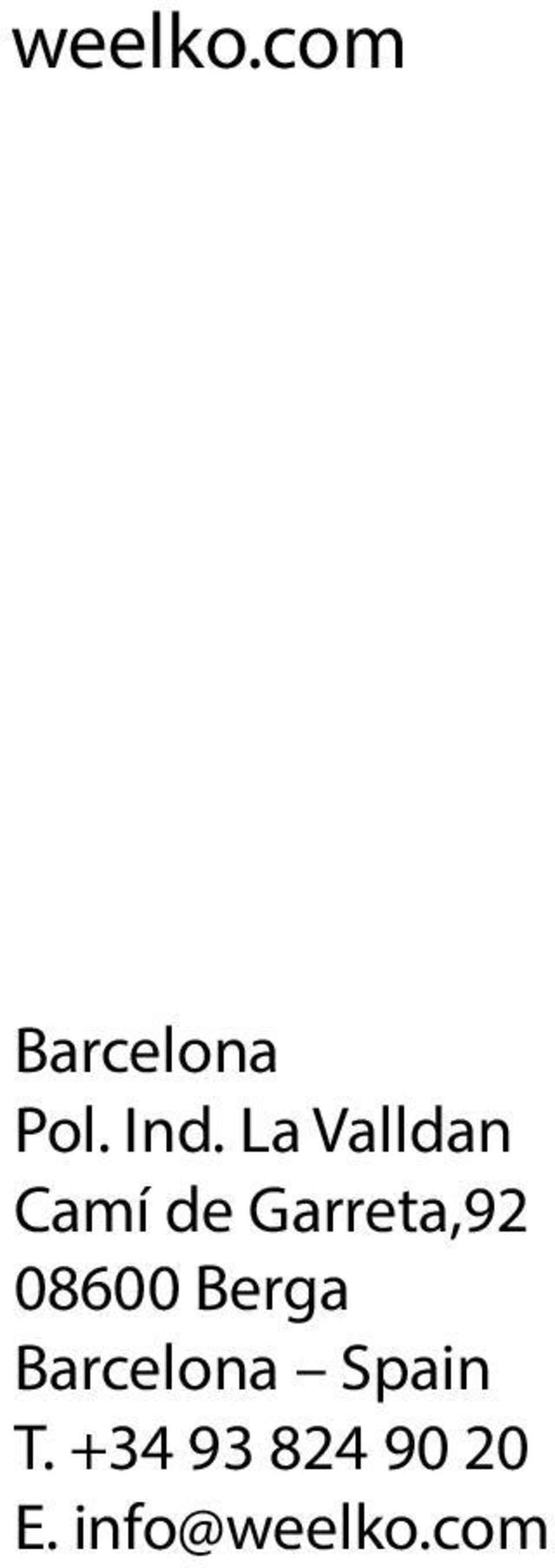 08600 Berga Barcelona Spain T.