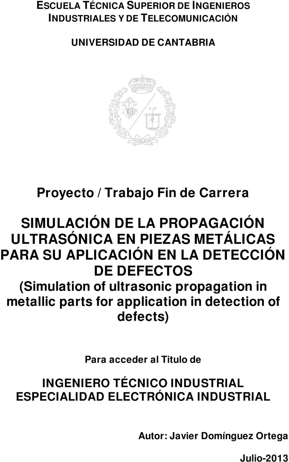 DEFECTOS (Simulation of ultrasonic propagation in metallic parts for application in detection of defects) Para