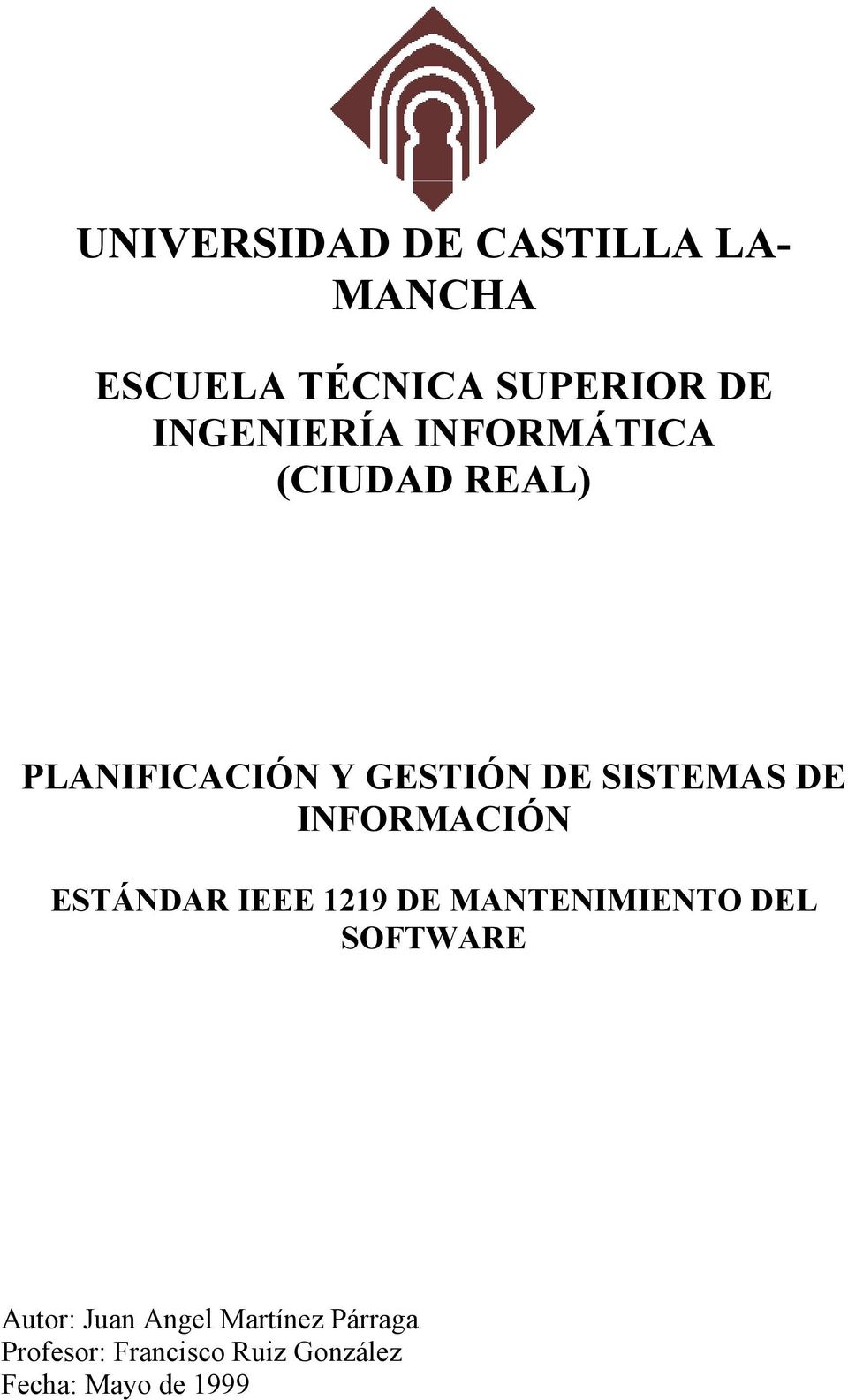 SISTEMAS DE INFORMACIÓN ESTÁNDAR IEEE 1219 DE MANTENIMIENTO DEL