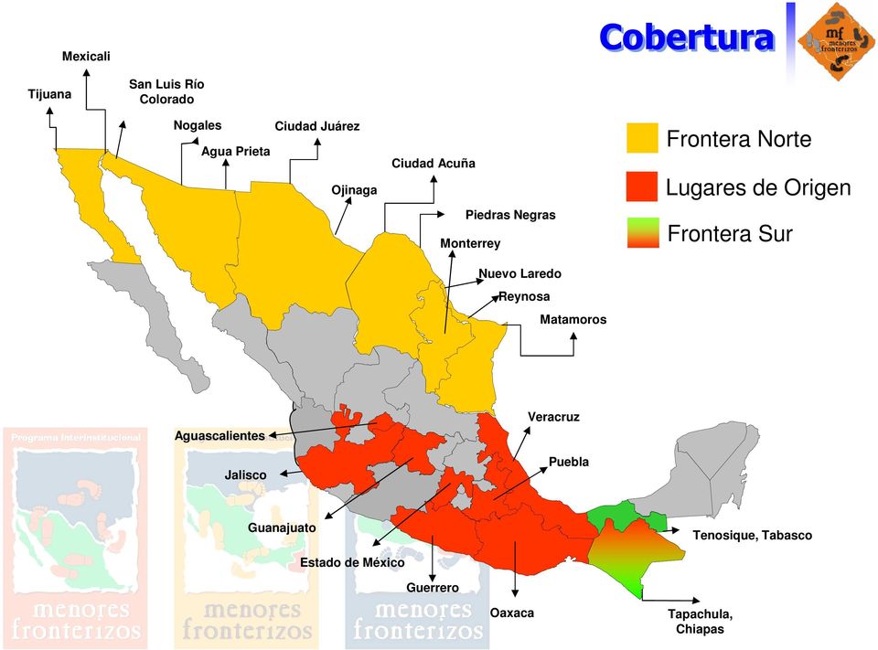 Matamoros Frontera Norte Lugares de Origen Frontera Sur Aguascalientes Jalisco