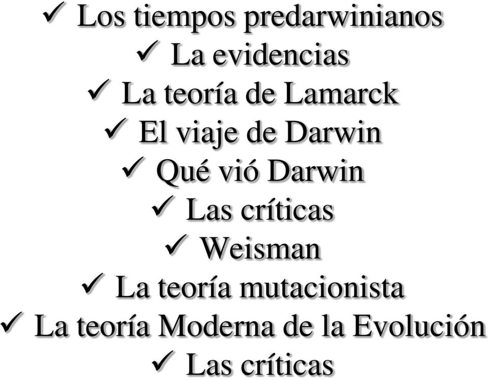 Darwin Las críticas Weisman La teoría
