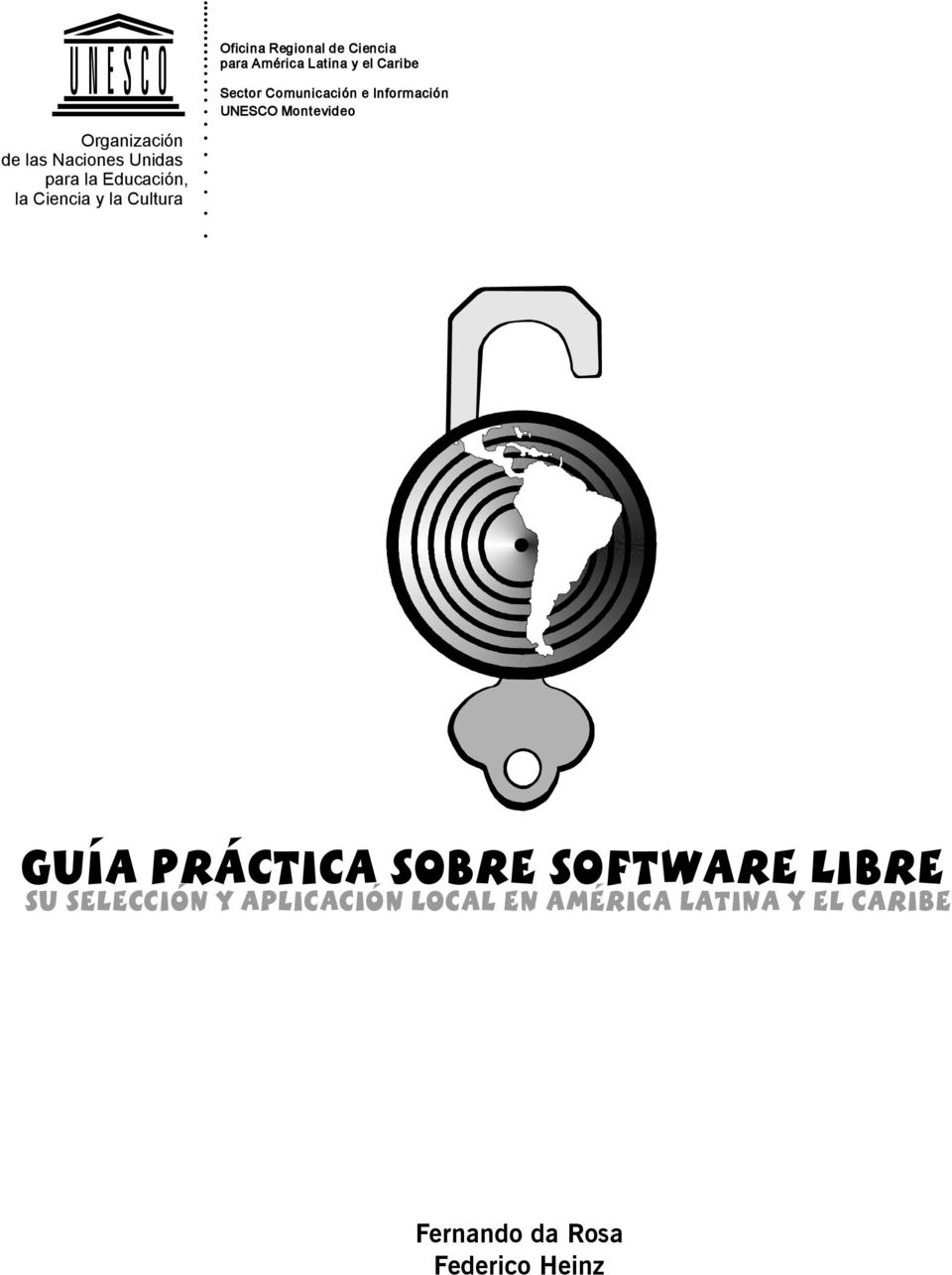Comunicación e Información UNESCO Montevideo Guía Práctica sobre Software Libre su