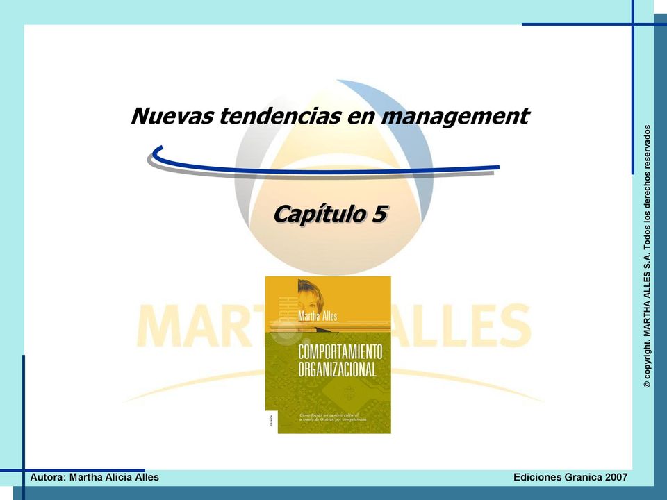 tendencias en management 2 Material Autora: Martha para