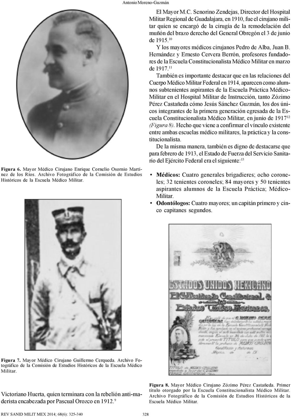 Obregón el 3 de junio de 1915. 10 Y los mayores médicos cirujanos Pedro de Alba, Juan B.