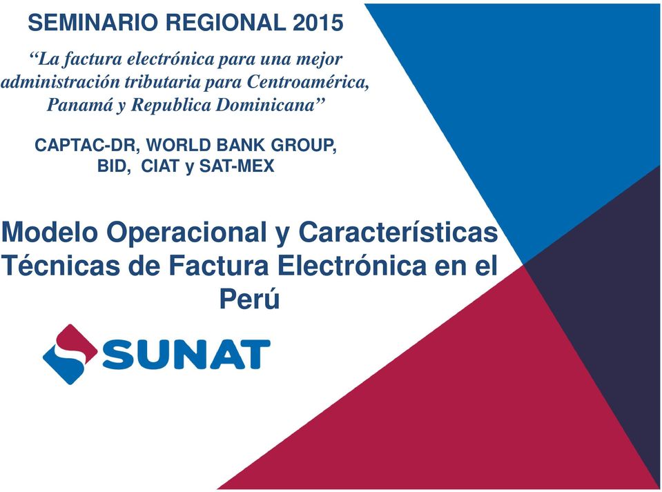 Dominicana CAPTAC-DR, WORLD BANK GROUP, BID, CIAT y SAT-MEX Modelo